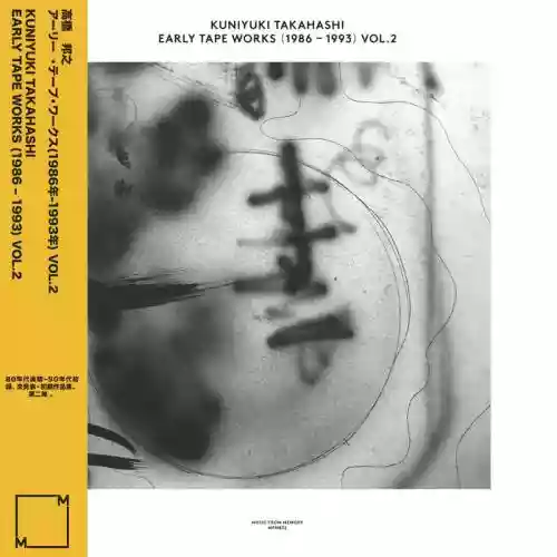 Cover Kuniyuki Takahashi - Early Tape Works (1986 - 1993) Vol. 2