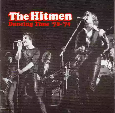 The Hitmen: Dancing Time '78-'79