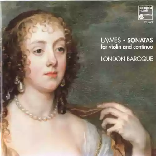 Cover William Lawes - Sonatas For Violin And Continuo (London Baroque Ensemble)