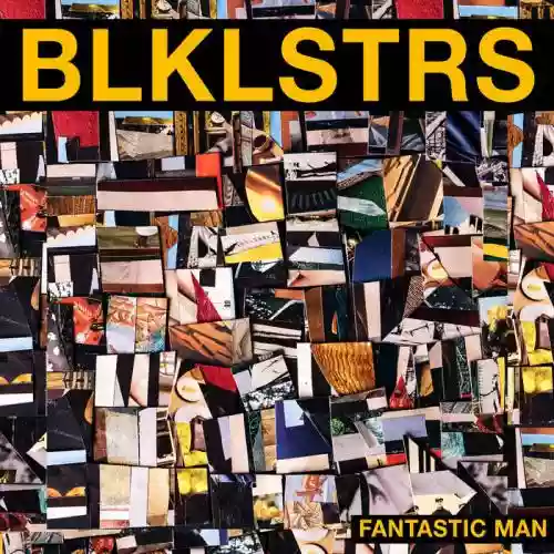Cover Blacklisters - Fantastic Man
