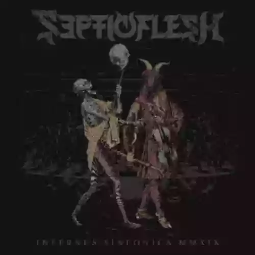Cover Septic Flesh - Infernus Sinfonica MMXIX