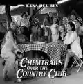 <b>Lana Del Rey</b> • Chemtrails Over The Country Club