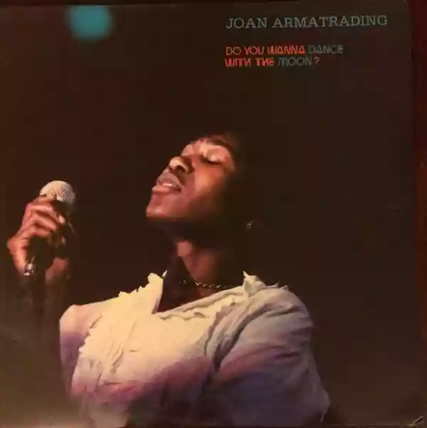 Joan Armatrading: Do You Wanna Dance With The Moon?