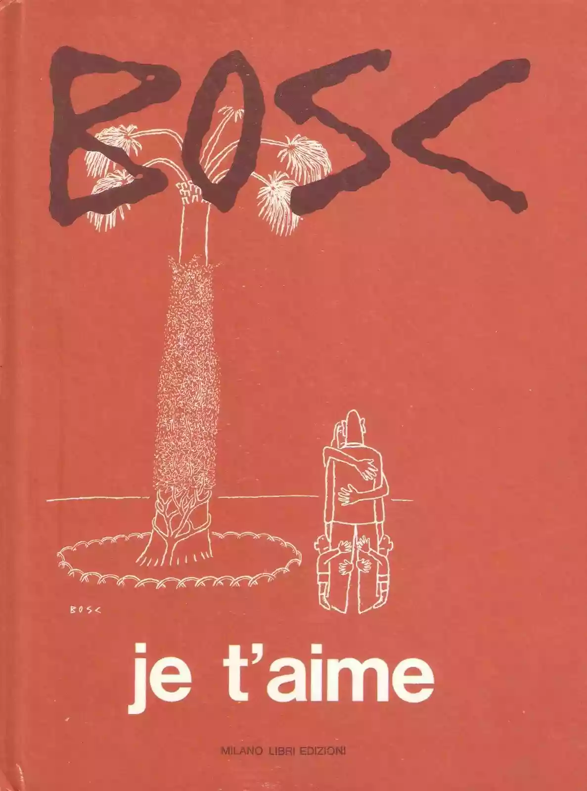 Jean Bosc: je t'aime