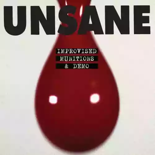 Cover Unsane - Improvised Munitions & Demo