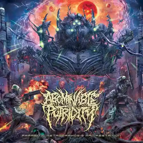 Cover Abominable Putridity - Parasitic Metamorphosis Manifestation