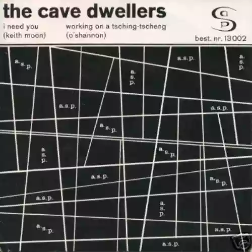 Cover The Cave Dwellers - I Need You / Working On A Tsching-Tscheng