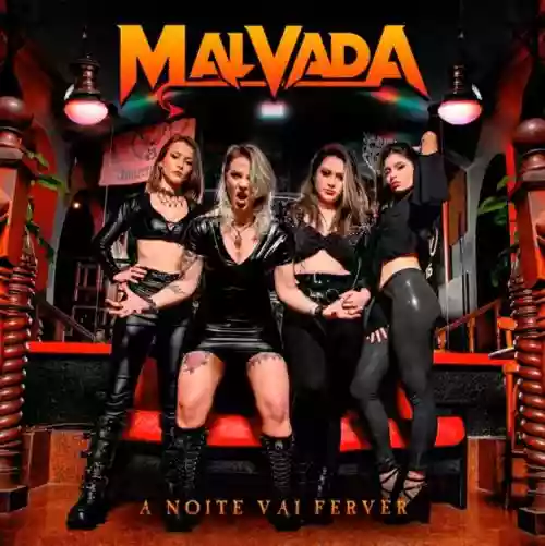 Cover Malvada - A Noite Vai Ferver