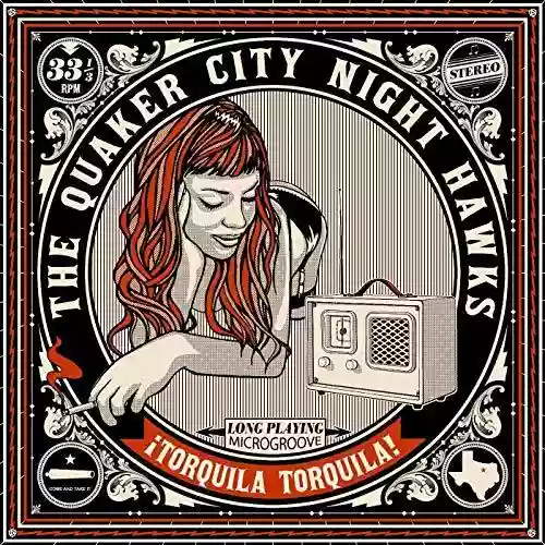 Cover Quaker City Nighthawks - ¡Torquila Torquila!