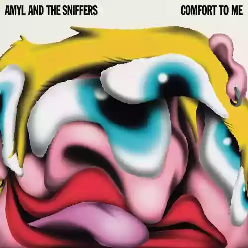 Cover Amyl And The Sniffers - Comfort To Me