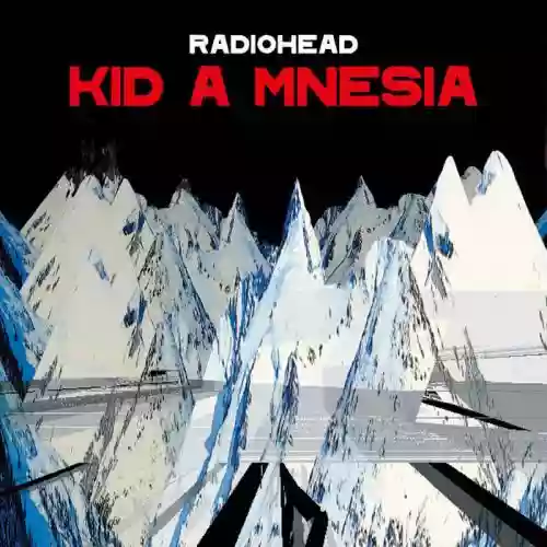 Cover Radiohead - KID A MNESIA