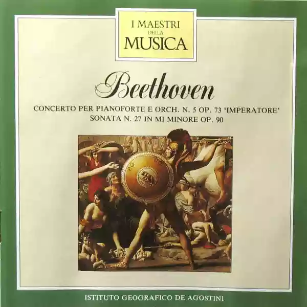 Ludwig van Beethoven: Cocerto Per Pianoforte e Orch. N.5 Op.73 Imperatore Sonata N.27 In Mi Minore Op.90
