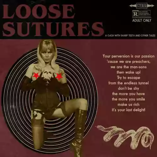 Cover Loose Sutures - A Gash With Sharp Teeth And Other Tales