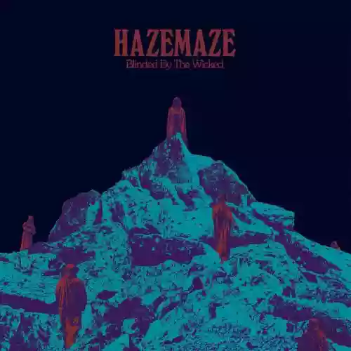 Cover Hazemaze - Blinded By The Wicked