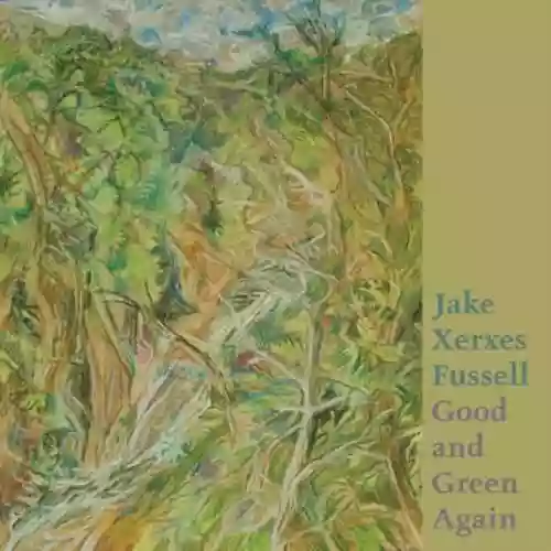 Cover Jake Xerxes Fussell - Good and Green Again