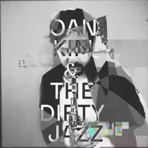 Cover Oan Kim - Oan Kim & The Dirty Jazz