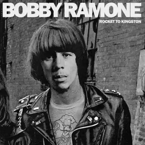 Cover Bobby Ramone - Rocket to Kingston