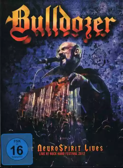 Cover Bulldozer - The NeuroSpirit Lives - Live At Rock Hard Festival 2012
