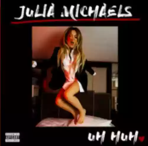 Cover Julia Michaels - Uh Huh