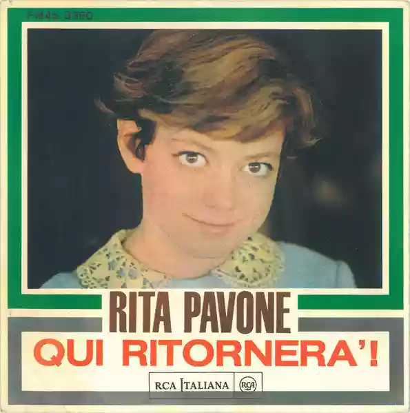 Rita Pavone: Il Geghege' / Qui Ritornera'