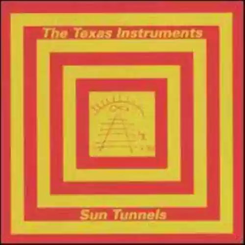 Cover The Texas Instruments - Sun Tunnels