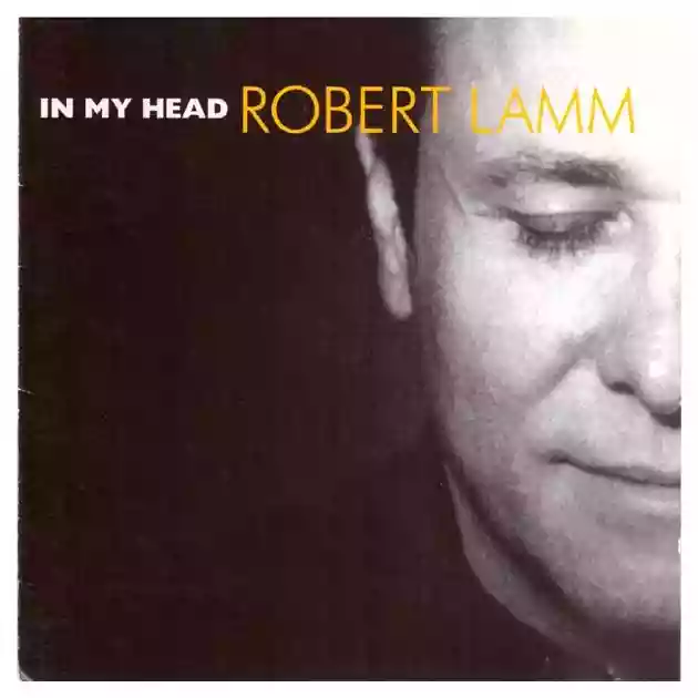 Robert Lamm: In My Head