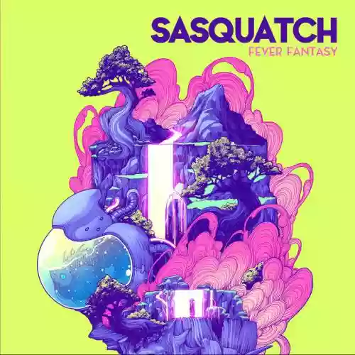Cover Sasquatch - Fever Fantasy 