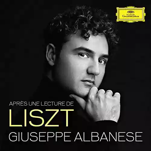 Giuseppe Albanese: Après une lecture de Liszt