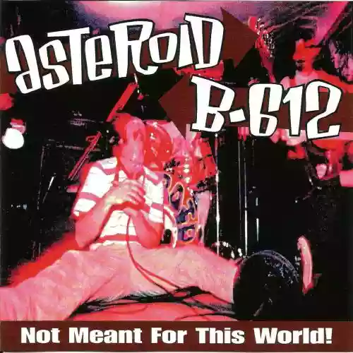 Cover Asteroid B-612 - Not Meant For This World