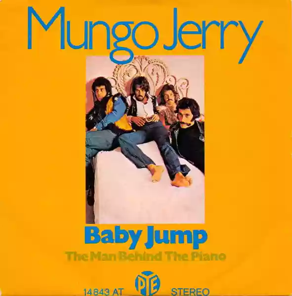 Mungo Jerry: Baby Jump / The Man Behind The Piano