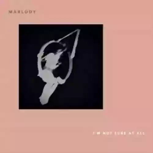 Cover Marlody - I'm Not Sure At All