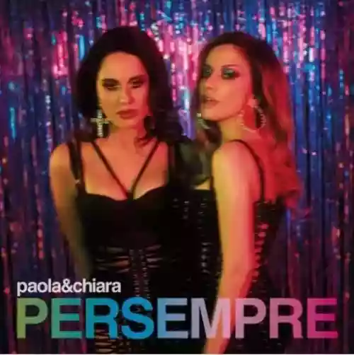 Cover Paola & Chiara - Per sempre