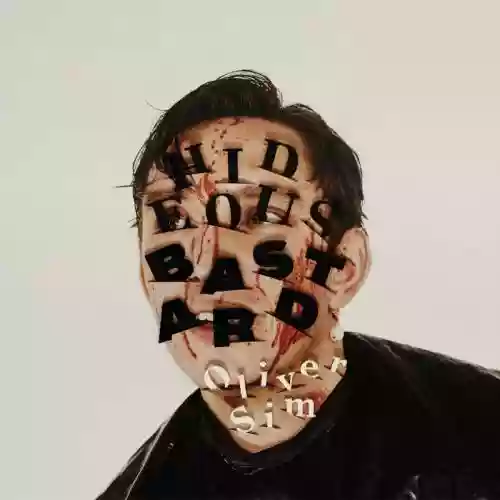 Cover Oliver Sim - Hideous Bastard