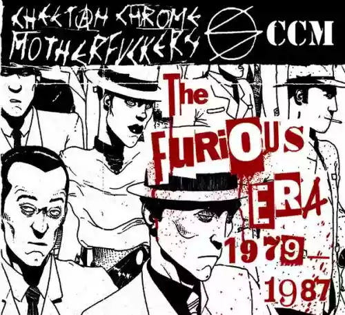 Cover Cheetah Crome Motherfuckers - The Furious Era 1979 - 1987