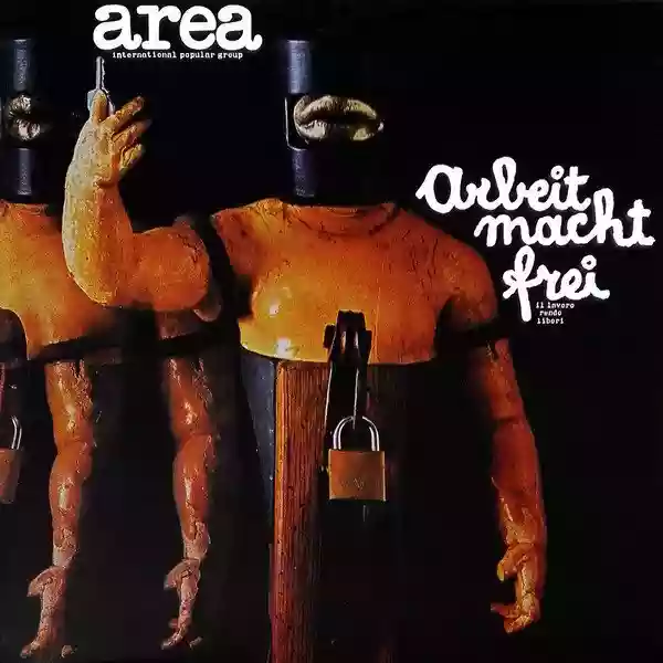 Area: Arbeit Macht Frei