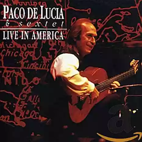 Paco de Lucía Sextet: Live in America