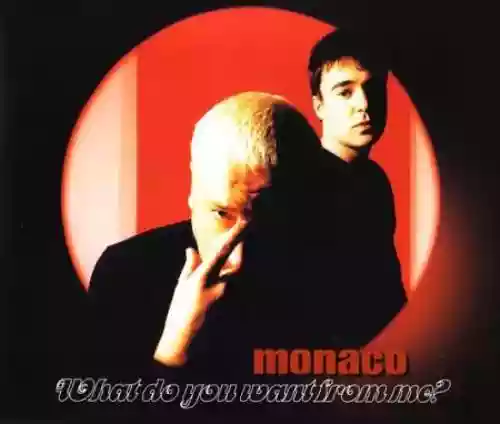 Cover Monaco - What Do You Want From Me?