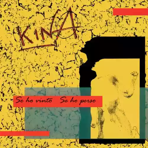 Cover Kina - Se ho vinto, se ho perso