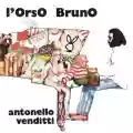 <b>Antonello Venditti</b> • L'orso bruno
