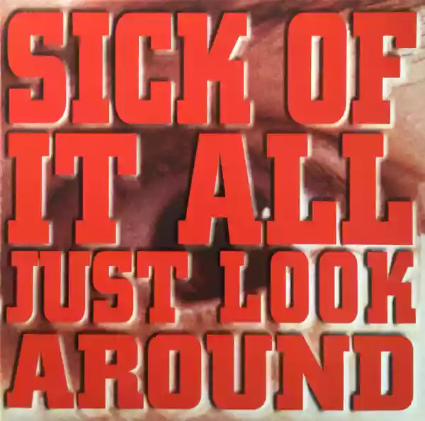 Sick Of It All: Just Look Around