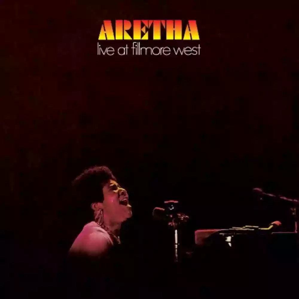 Aretha Franklin: Live At The Fillmore West