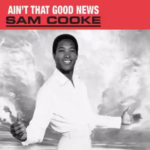 Cover Sam Cooke - Ain't That Good News