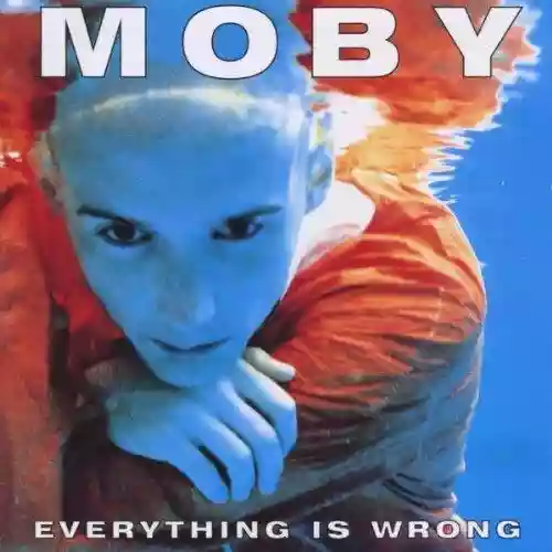 Cover Moby - Everything Is Wrong