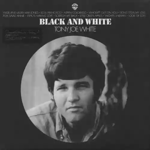 Cover Tony Joe White - Black and White