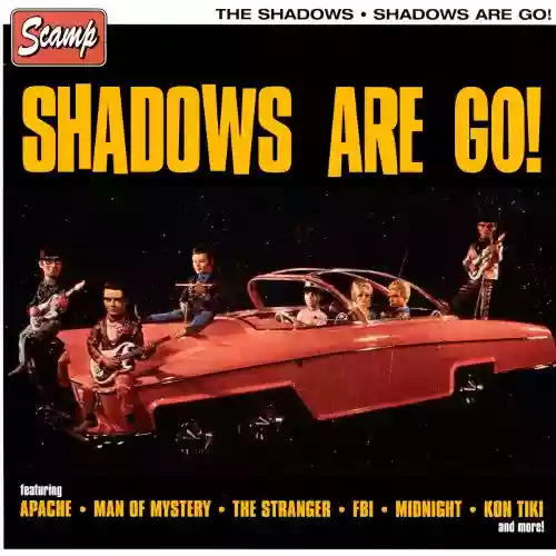 The Shadows: Shadows Are Go!