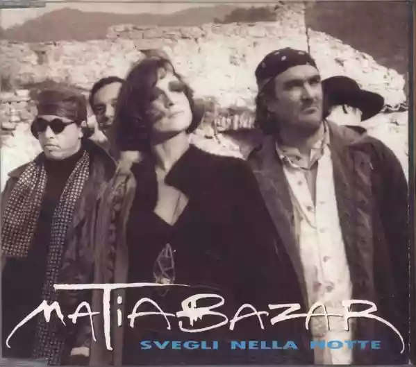 Matia Bazar: Svegli Nella Notte