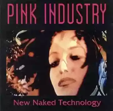Pink Industry: New Naked Technology