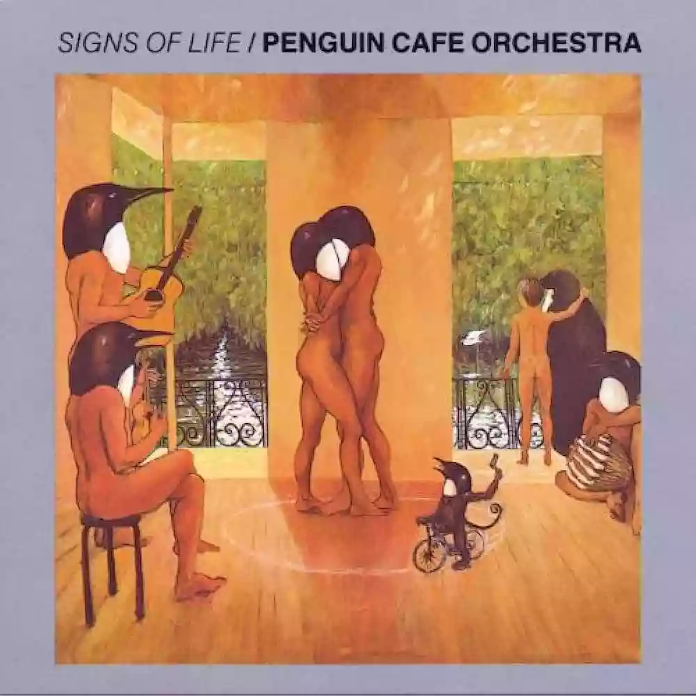 Penguin Cafe Orchestra -Signs of Life