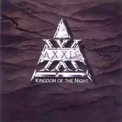 Axxis: Kingdom Of The Night