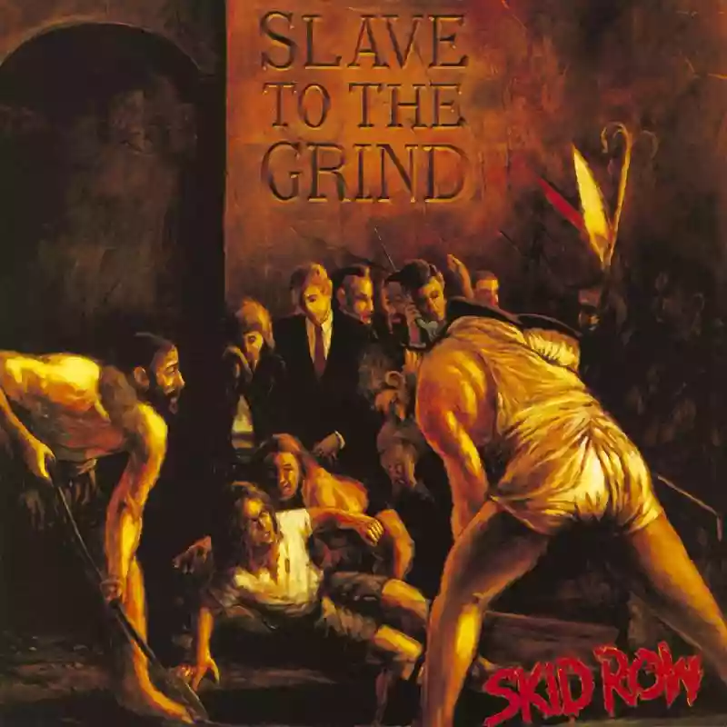 Skid Row: Slave To The Grind
